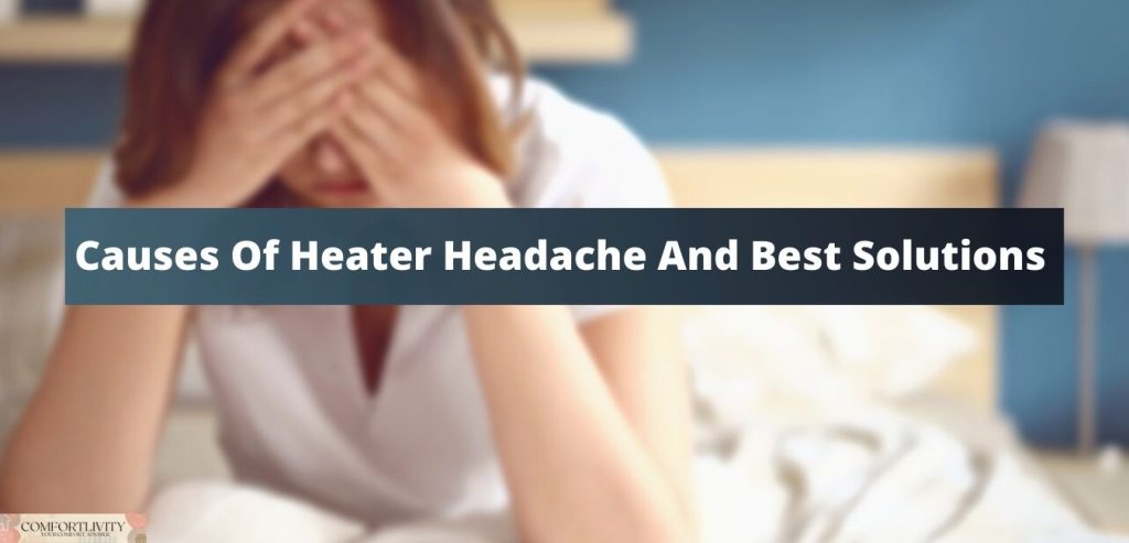 Heater Headache