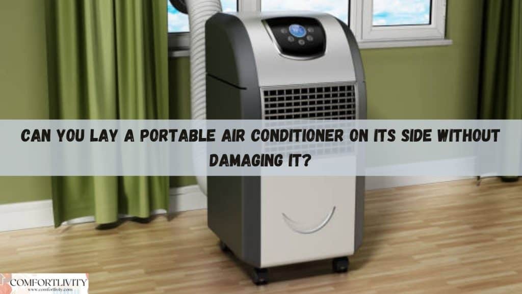 Can You Lay Down A Portable Ac comfortlivity – Page 2 – Adjust Comfort Anywhere You Stay